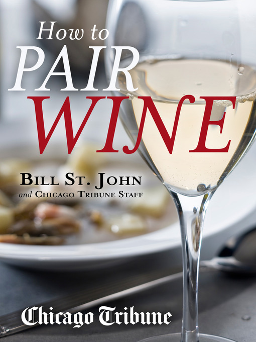 Title details for How to Pair Wine by Bill St. John - Available